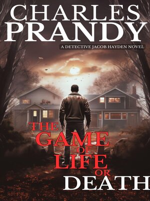 cover image of The Game of Life or Death (Book 3 of the Detective Jacob Hayden Series)